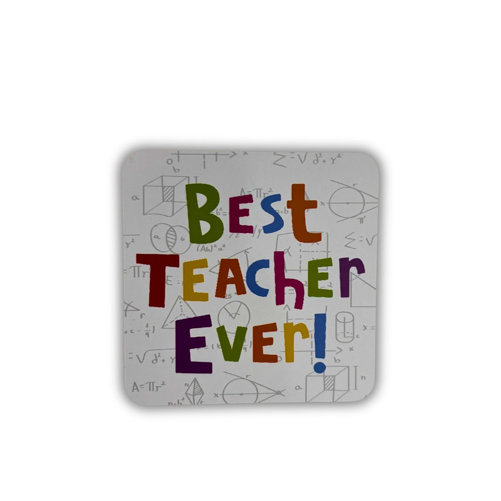 Best Teacher Ever Coaster – Teacher Appreciation Drink Coaster Gift - WahooGifts